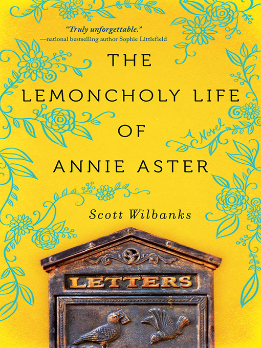 Title details for The Lemoncholy Life of Annie Aster by Scott Wilbanks - Available